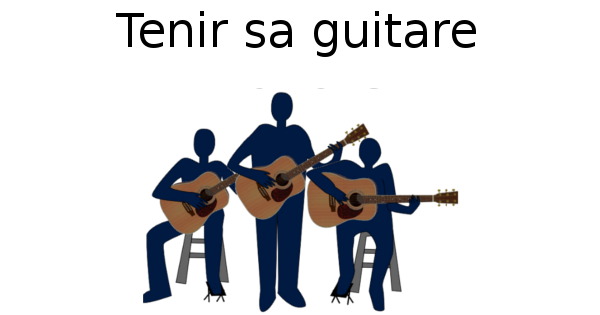 Tenir sa guitare