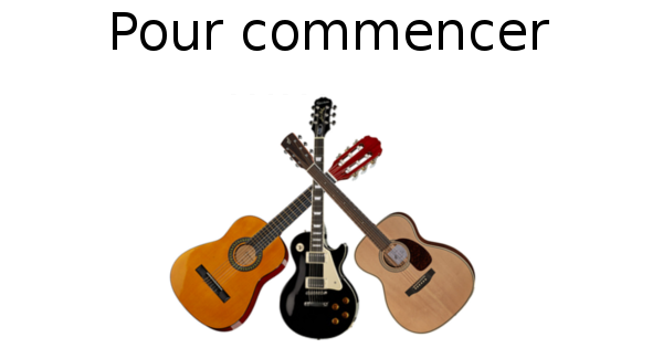 Pour commencer (guitare classique et folk)