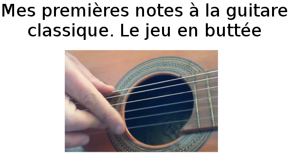 Mes premières notes à la guitare classique